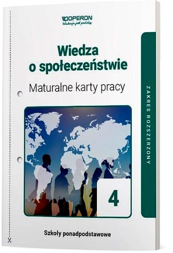 WIEDZA O SPOŁECZEŃSTWIE 4 MATURALNE KARTY PRACY ZAKRES ROZSZERZONY