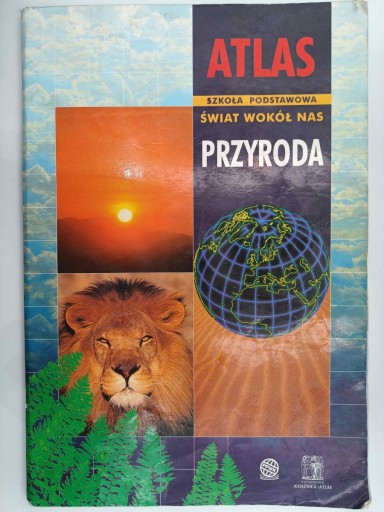 ATLAS PRZYRODA ŚWIAT WOKÓŁ NAS