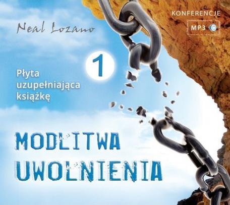 Modlitwa uwolnienia 1 CD