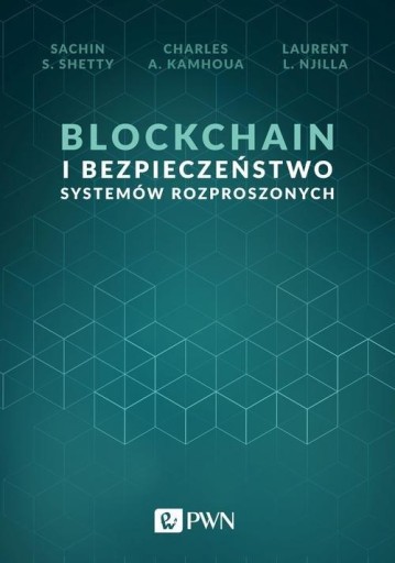 BLOCKCHAIN I BEZPIECZEŃSTWO SYSTEMÓW ROZPROSZONYCH