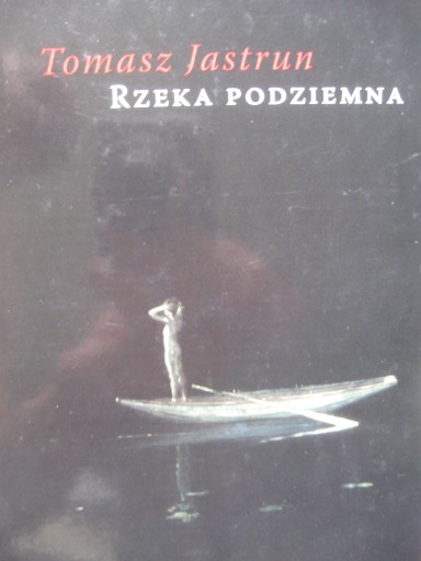 Rzeka podziemna, Jastrun