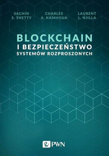 BLOCKCHAIN I BEZPIECZEŃSTWO SYSTEMÓW ROZPROSZONYCH