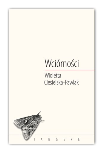 Wioletta Ciesielska-Pawlak, Wciórności