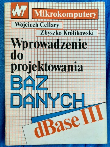 WPROWADZENIE DO PROJEKTOWANIA BAZ DANYCH dBase III