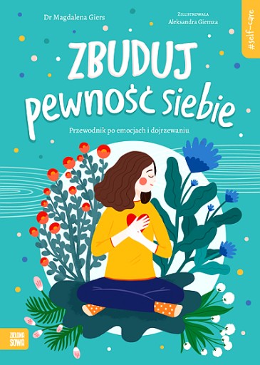 ZBUDUJ PEWNOŚĆ SIEBIE. SELF-CARE