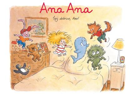 Ana Ana T.1 Śpij dobrze, Ano! /Egmont
