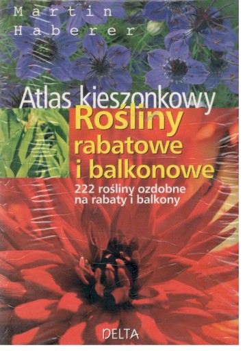 Rośliny rabatowe i balkonowe Atlas kieszonkowy Martin Haberer