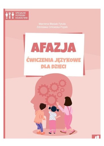 AFAZJA. ĆWICZENIA JĘZYKOWE DLA DZIECI CZ.4 - Marze