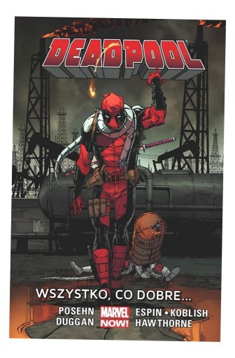 DEADPOOL T.9 WSZYSTKO, CO DOBRE ...
