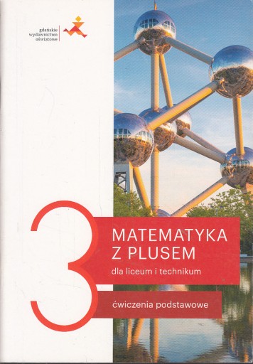 MATEMATYKA Z PLUSEM 3 ĆWICZENIA PODSTAWOWE GWO