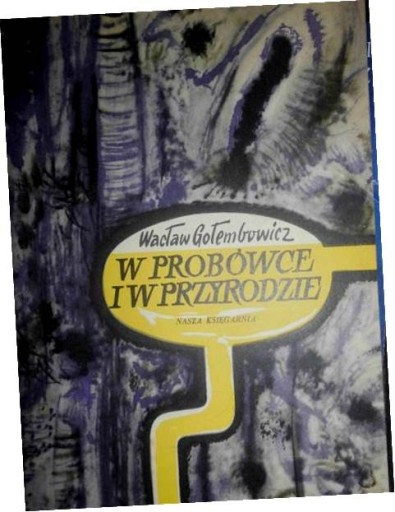 W probówce i w przyrodzie - Wacław Gołembowicz