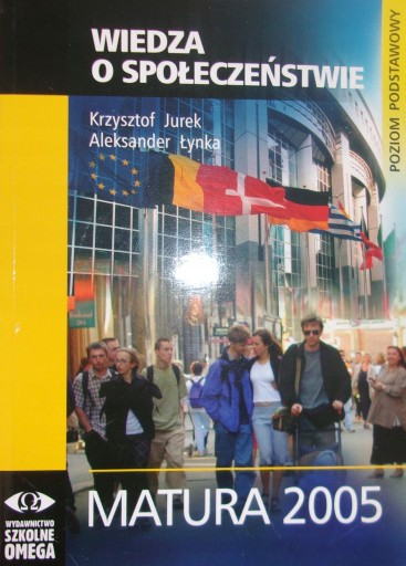 JUREK ŁYNKA WIEDZA O SPOŁECZEŃSTWIE MATURA 2005