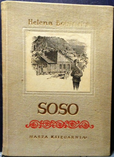 SOSO (Dziecięce i szkolne lata STALINA), Helena BOBIŃSKA [NK 1953]