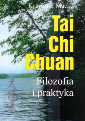 KRZYSZTOF MAĆKO TAI CHI CHUAN