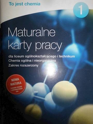 To jest chemia 1 Maturalne karty pracy Zakres rozs