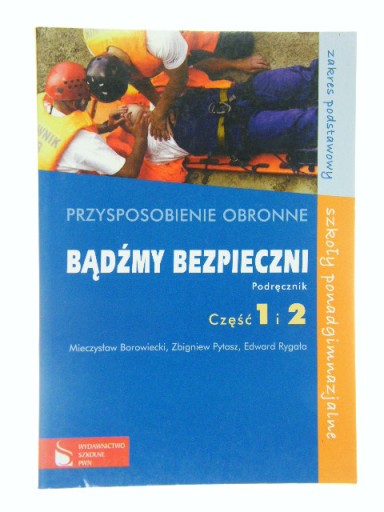 BĄDŹMY BEZPIECZNI CZĘŚĆ 1, 2 BOROWIECKI