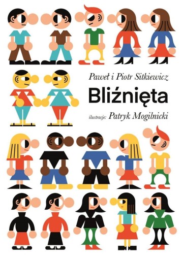 BLIŹNIĘTA - PIOTR SITKIEWICZ,PAWEŁ SITKIEWICZ