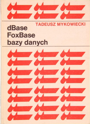 DBASE FOXBASE BAZY DANYCH, Tadeusz Mykowiecki