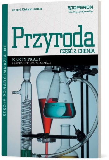 Przyroda Chemia cz.2 KARTY PRACY Operon