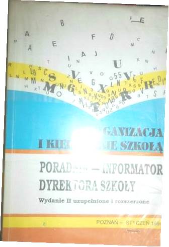 Organizacja i kierowanie szkołą - J Król