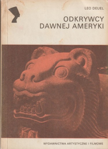 ODKRYWCY DAWNEJ AMERYKI Leo Deuel