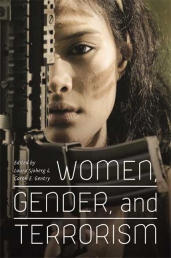 Women, Gender, and Terrorism - Laura Sjoberg EBOOK