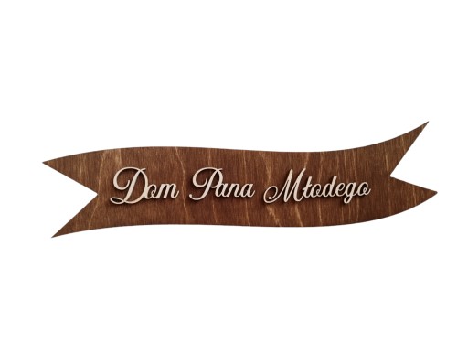 DOM PANA MŁODEGO napis WSTĘGA 30 cm