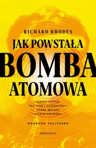 JAK POWSTAŁA BOMBA ATOMOWA RICHARD RHODES EBOOK