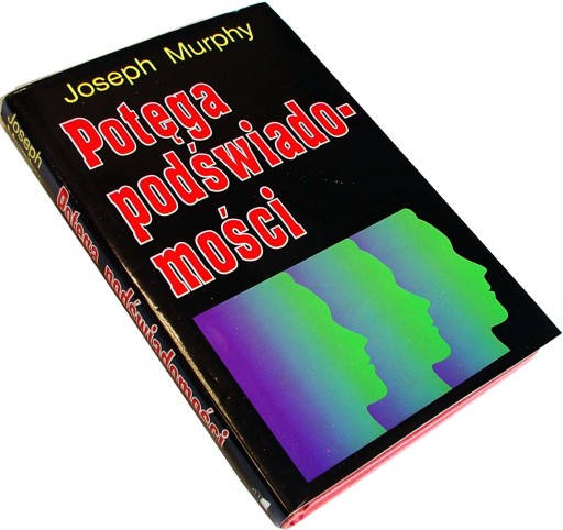 POTĘGA PODŚWIADOMOŚCI - Joseph Murphy [5801C]
