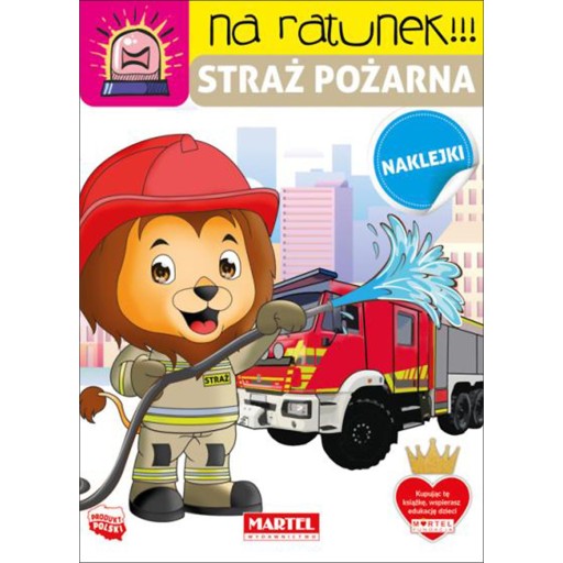 668576 MARTEL NA RATUNEK STRAŻ POŻARNA Z NAKLEJKAMI