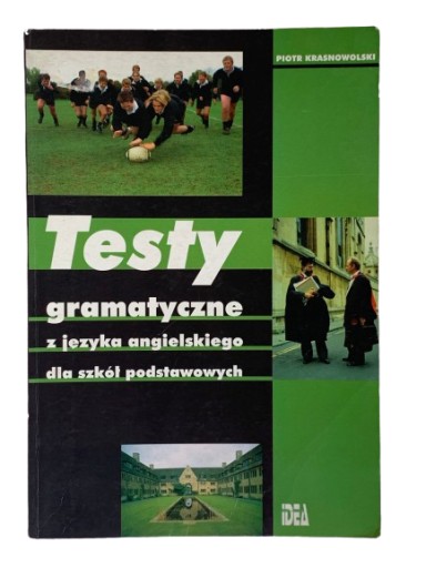 TESTY zadania gramatyczne z języka angielskiego SZKOŁA PODSTAWOWA PIOTR