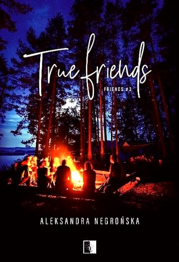 TRUE FRIENDS