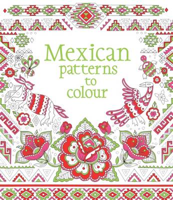 Mexican Patterns to Colour - Reid Struan