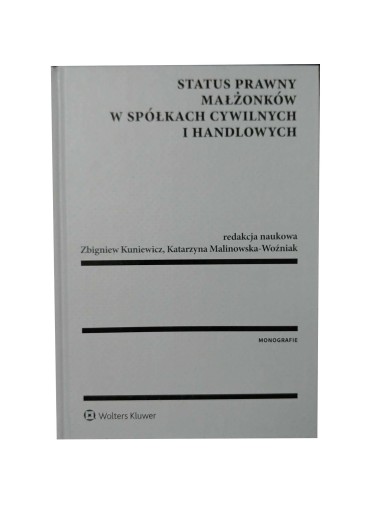 Status prawny małżonków w spółkach cywilnych i handlowych Malinowska