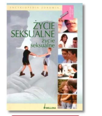 ENCYKLOPEDIA ZDROWIA ŻYCIE SEKSUALNE NOWA