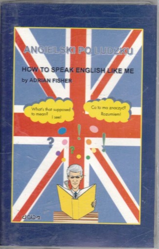 Angielski po ludzku Kaseta NOWA English Adr Fisher