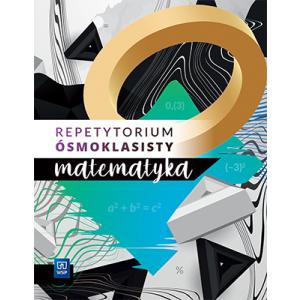 REPETYTORIUM ÓSMOKLASISTY MATEMATYKA WSIP 2021
