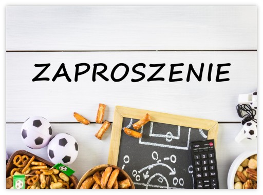 ZAPROSZENIA NA URODZINY dla kibica PIŁKA NOŻNA