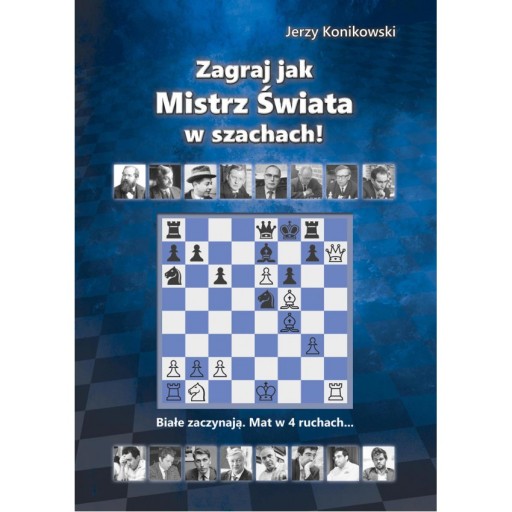 Zagraj jak mistrz świata w szachach!
