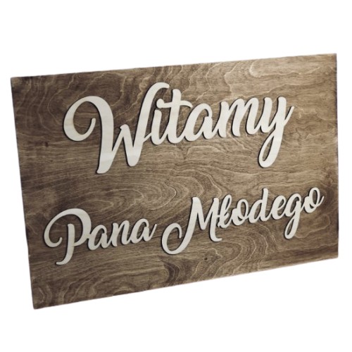TABLICA POWITALNA WITAMY PANA MŁODEGO BRĄZOWA ŚLUB