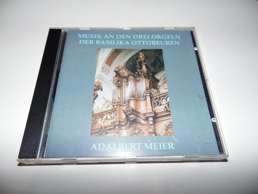 Musik an den drei Orgeln der Basilika Ottobeuren Adalbert Meier (Orchester)