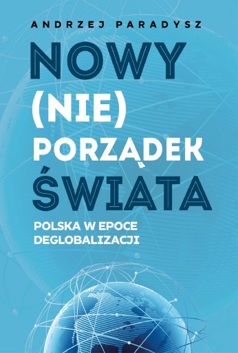 (e-book) Nowy (nie)porządek świata. Polska w epoce deglobalizacji