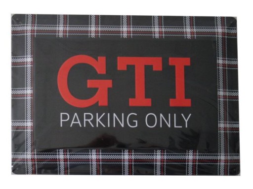 TABLICA SZYLD BLASZANY GTI PARKING ONLY ORYGINAŁ ZCP902908