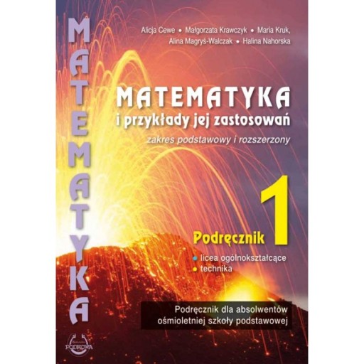 Matematyka i przykłady jej zastosowań 1. Podręcznik. Zakres podstawowy i ro