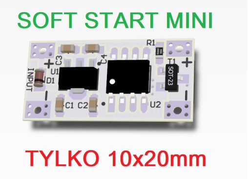 Miniaturowy Miękki Soft Start do LED 12V 24V DC