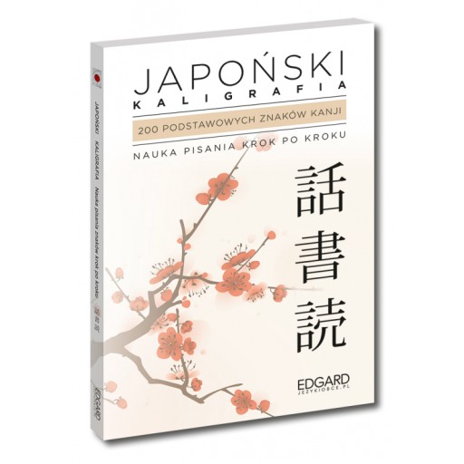Japoński Kaligrafia. Nauka Pisania Znaków Kanji. Edgard