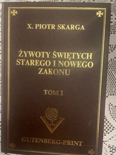 ŻYWOTY ŚWIĘTYCH STAREGO I NOWEGO ZAKONU Skarga