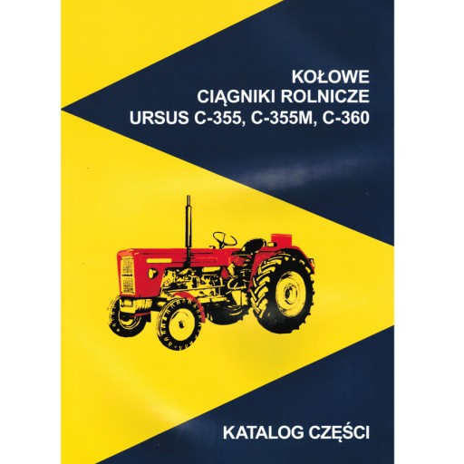 KATALOG CZĘŚCI CIĄGNIK URSUS C 360 C 355 C-360