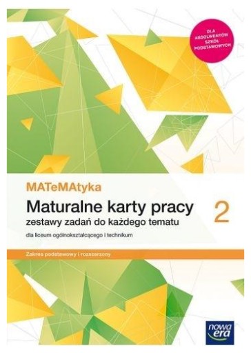 Matematyka 2 Maturalne karty pracy ZPiR Nowa Era