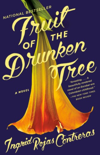 Fruit of the Drunken Tree Ingrid Rojas Contreras